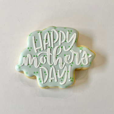Happy Mothers Day Cookie